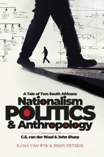 Nationalism, Politics & Anthropology
