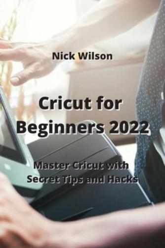 Cricut for Beginners 2022