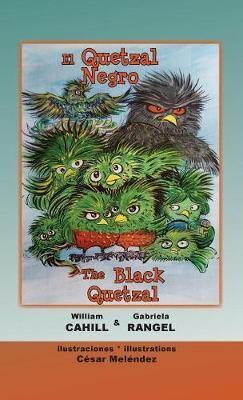 El Quetzal Negro * The Black Quetzal