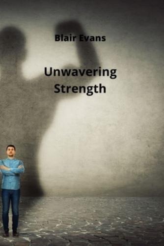 Unwavering Strength