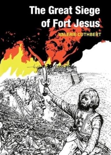 The Great Siege of Fort Jesus