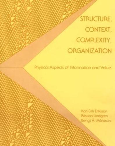 Structure, Context, Complexity, Organization: Physical Aspects Of Information And Value