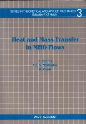 Heat And Mass Transfer In Mhd Flows