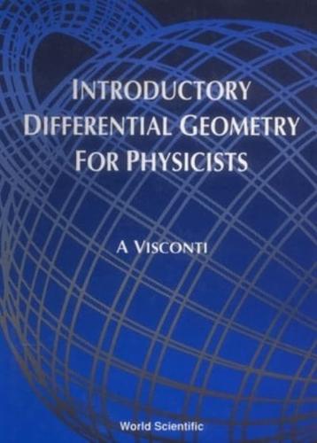 Introductory Differential Geometry For Physicists