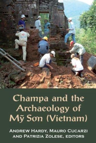 Champa and the Archaeology of My Son