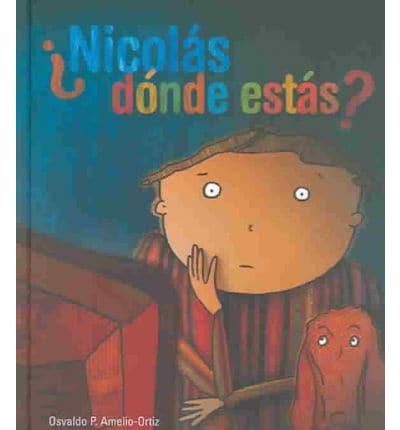 Nicolas Donde Estas?