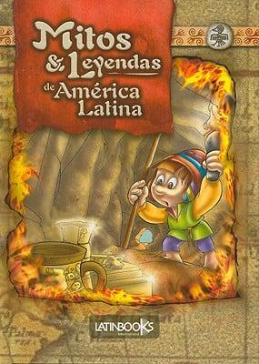 Mitos y Leyendas de America Latina/ Myths and Legends of Latin America