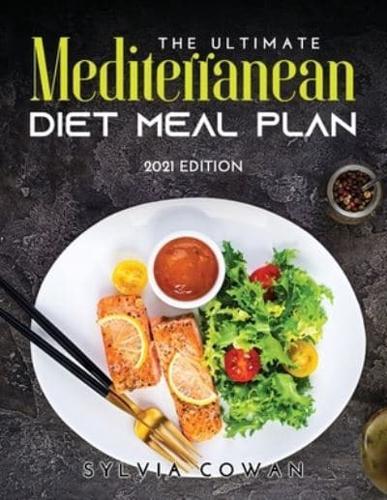 THE ULTIMATE MEDITERRANEAN DIET MEAL PLAN: 2021 EDITION