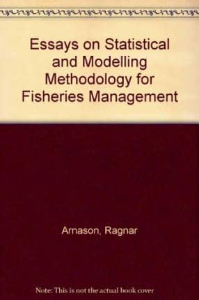 Essays on Statistical and Modelling Methodology for Fisheries Management