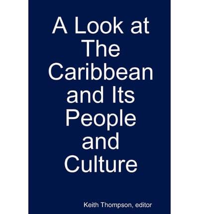 A Look at the Caribbean and Its People and Culture