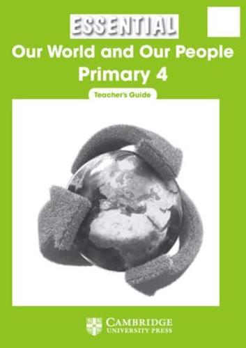 Essential Our World and Our People Primary 4 Teacher's Guide