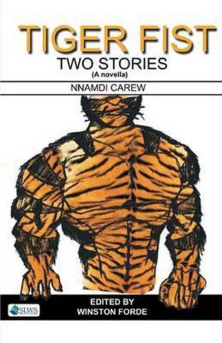 Tiger Fist. Two Stories