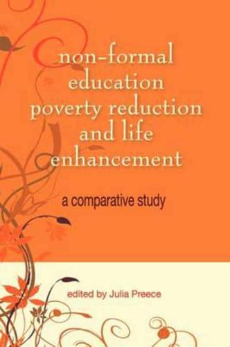 Non-formal Education, Poverty Reduction and Life Enhancement: A Comparative Study