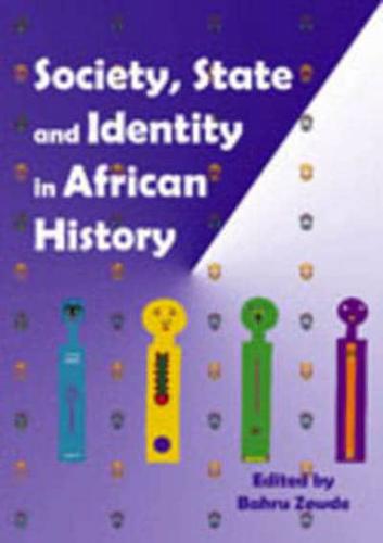 Society, State and Identity in African History