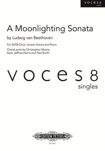 A Moonlighting Sonata (SATB Choir, Unison Voices and Piano)