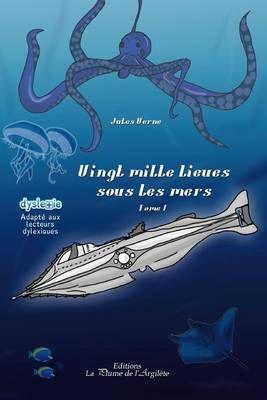 Vingt Mille Lieues Sous Les Mers - Tome 1