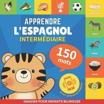 Apprendre L'espagnol - 150 Mots Avec Prononciation - Intermédiaire