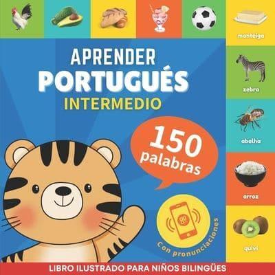 Aprender Portugués - 150 Palabras Con Pronunciación - Intermedio