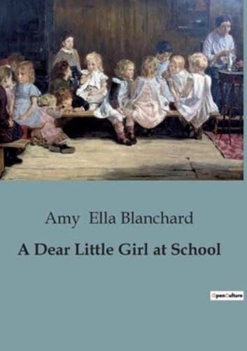 A Dear Little Girl at School
