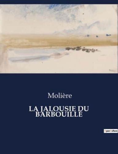 La Jalousie Du Barbouillé
