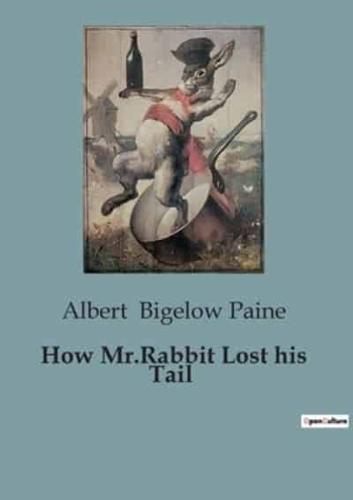How Mr.Rabbit Lost His Tail