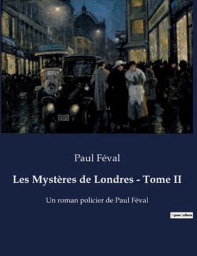 Les Mystères De Londres - Tome II