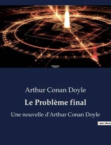 Le Problème Final