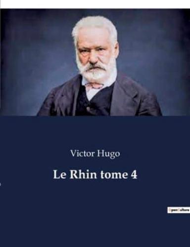 Le Rhin Tome 4