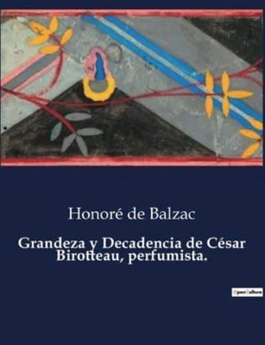 Grandeza Y Decadencia De César Birotteau, Perfumista.