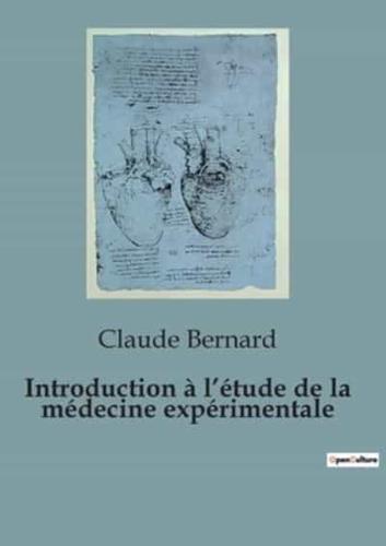 Introduction À L'étude De La Médecine Expérimentale