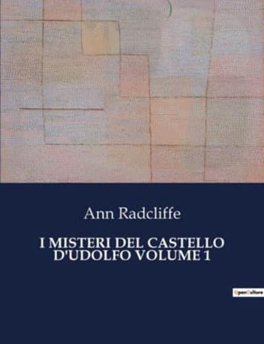 I Misteri Del Castello d'Udolfo Volume 1