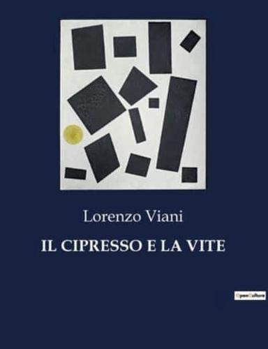 Il Cipresso E La Vite