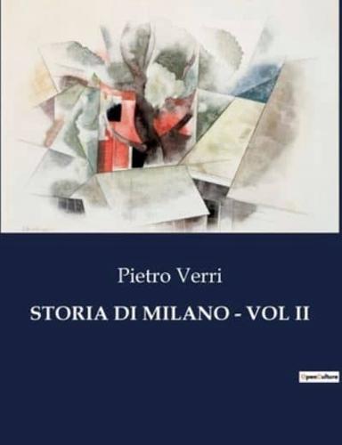 STORIA DI MILANO - VOL II