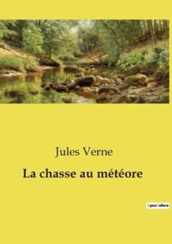 La Chasse Au Météore