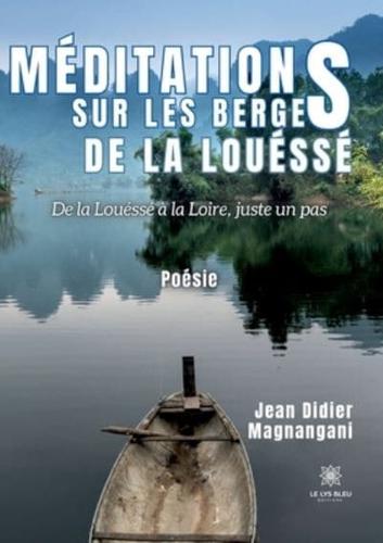 Méditations Sur Les Berges De La Louéssé