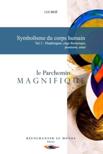 Symbolisme Du Corps Humain Vol 3