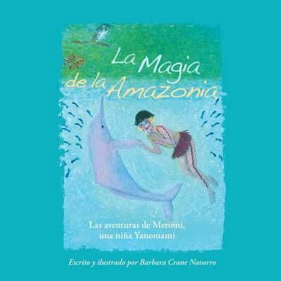 La Magia De La Amazonia