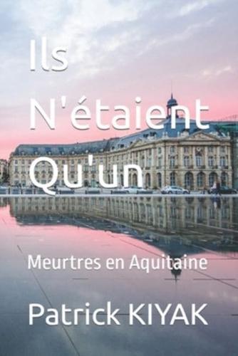 Ils N'étaient Qu'un