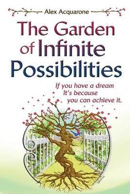 The Garden of Infinite Possibilities
