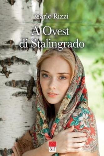 A Ovest Di Stalingrado