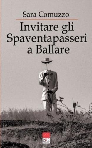 Invitare Gli Spaventapasseri a Ballare