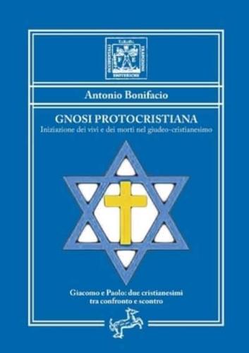 Gnosi Protocristiana - Iniziazione Dei Vivi E Dei Morti Nel Giudeo-Cristianesimo