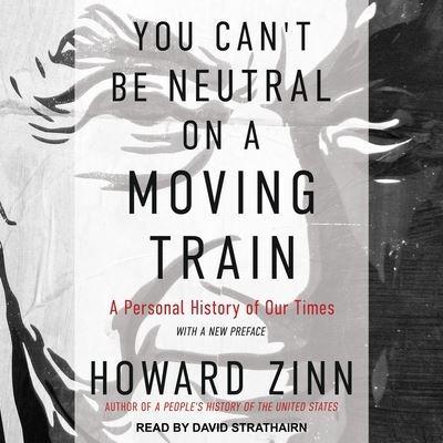 You Can't Be Neutral on a Moving Train Lib/E