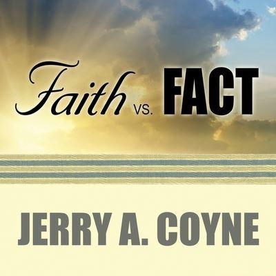 Faith Versus Fact Lib/E