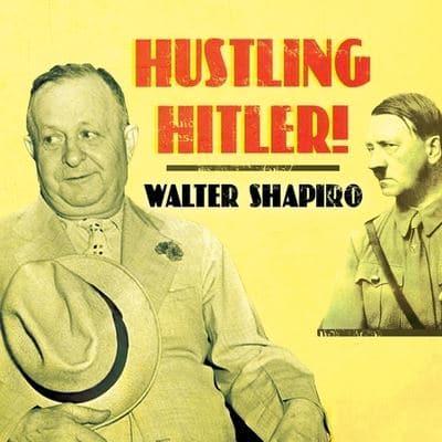 Hustling Hitler Lib/E