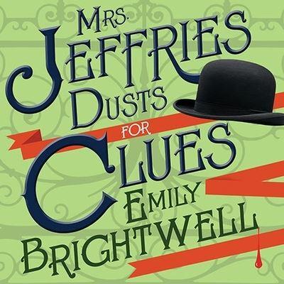 Mrs. Jeffries Dusts for Clues Lib/E