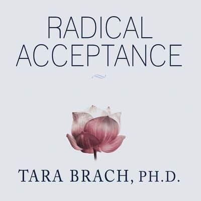 Radical Acceptance Lib/E