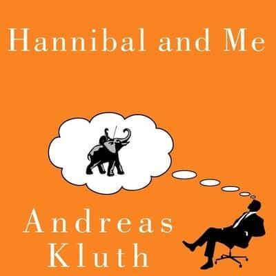 Hannibal and Me Lib/E