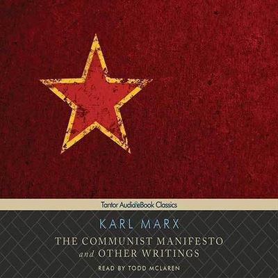 The Communist Manifesto and Other Writings