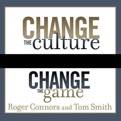 Change the Culture, Change the Game Lib/E